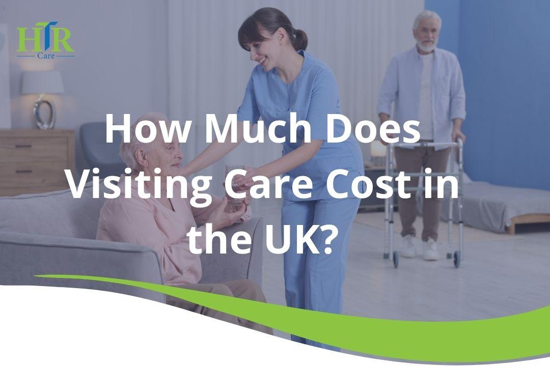 price of visiting care in the UK