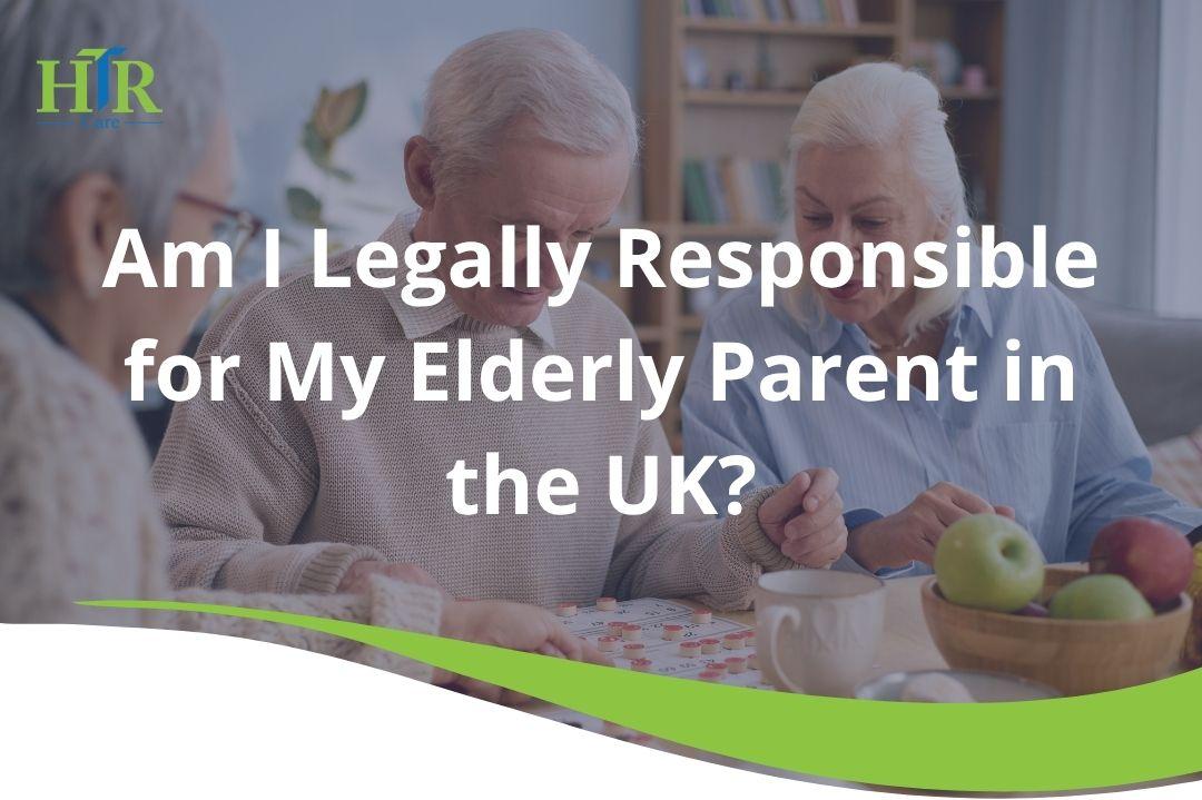 Legally accountable for senior parents