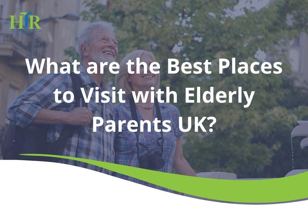 senior parents being taken to visiting places